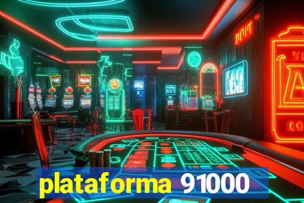 plataforma 91000